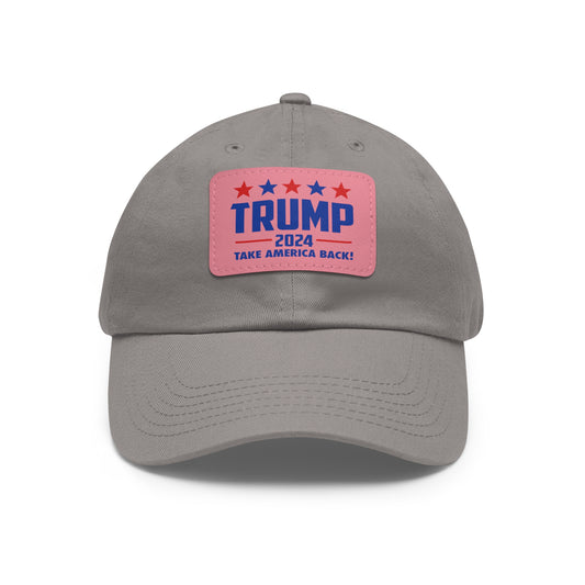 Trump 2024 Dad Hat with Leather Patch (Rectangle)